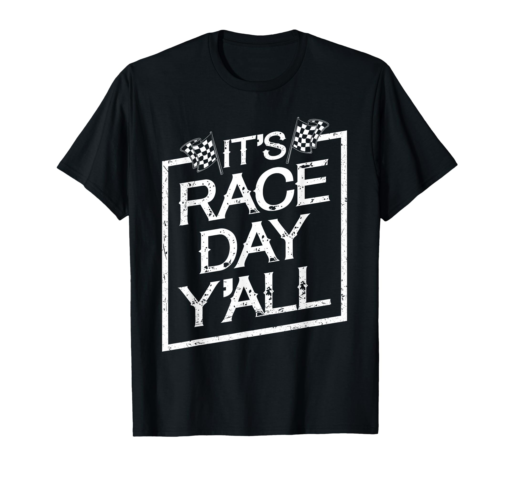 Its Race Day Yall Dirt Track Racing T-Shirt - Fun Novelty Design Men Women - T-Shirt, Sweatshirt, Hoodie