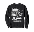 Little Brother Hockey Goalie Brother Sweatshirt - Novelty Apparel Unisex - T-Shirt, Sweatshirt, Hoodie