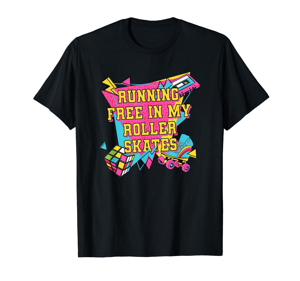 Running Free My Roller Skates 1990 Chill T-Shirt - Graphic Print Unisex - T-Shirt, Sweatshirt, Hoodie