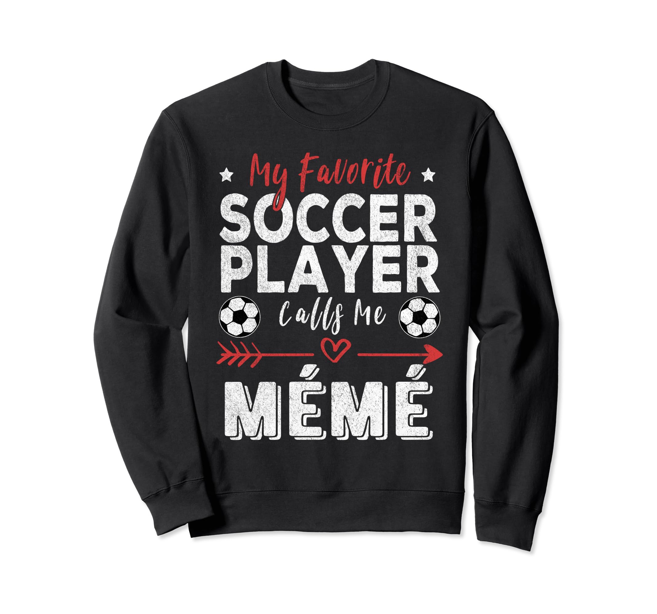 My Favorite Soccer Player Calls Me M M Sweatshirt - Unique Graphic Unisex - T-Shirt, Sweatshirt, Hoodie