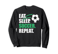 Eat Sleep Soccer Repeat Coaches Sweatshirt - Streetwear Style Men Women - T-Shirt, Sweatshirt, Hoodie
