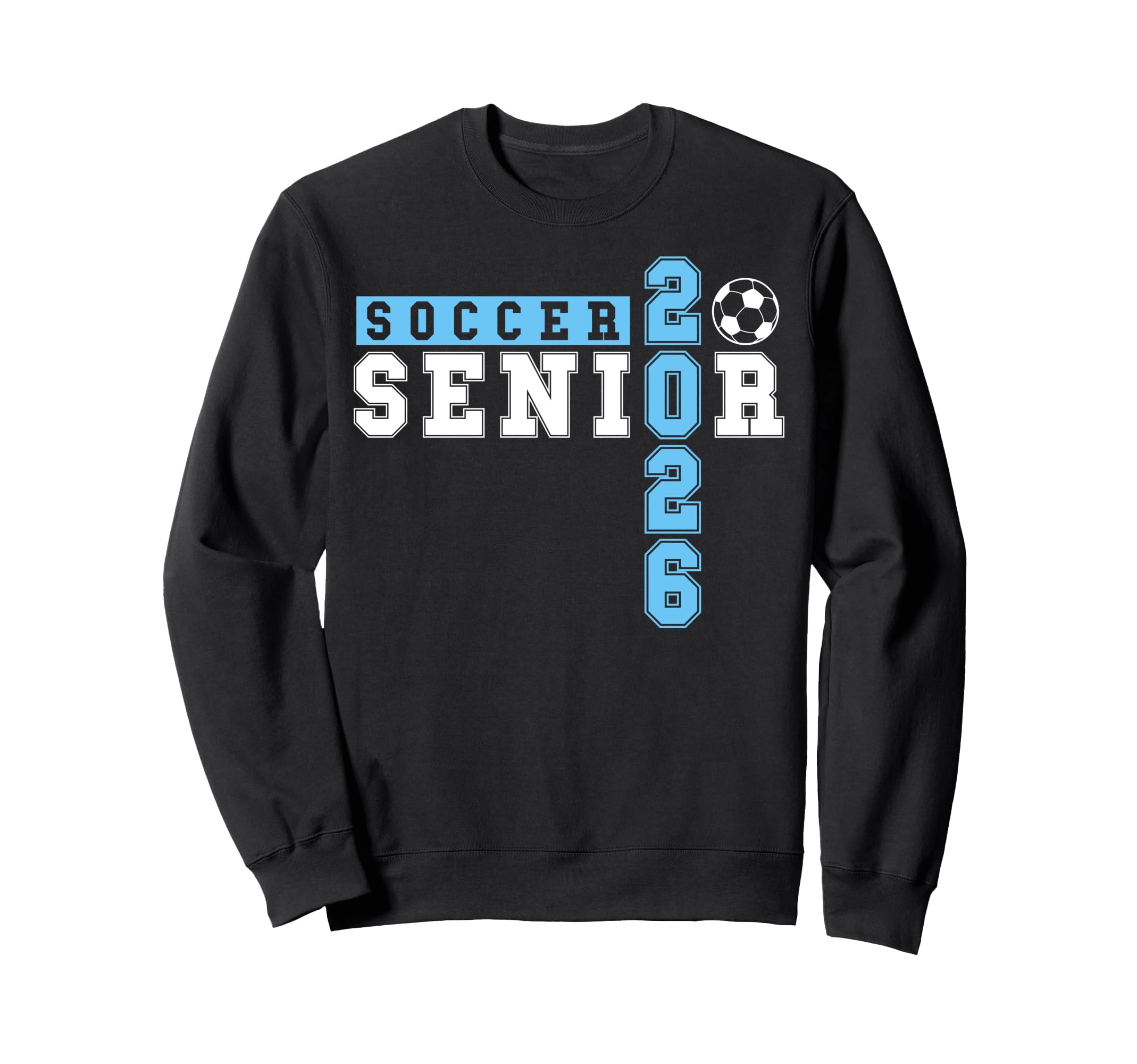 Soccer Senior Night Soccer Sweatshirt - Fun Novelty Design Men Women - T-Shirt, Sweatshirt, Hoodie