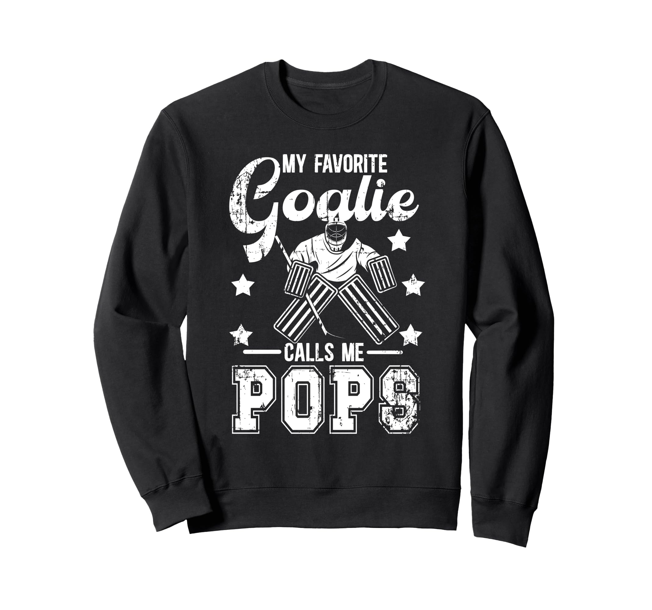 My Favorite Ice Hockey Goalie Pops Sweatshirt - Streetwear Style Unisex - T-Shirt, Sweatshirt, Hoodie