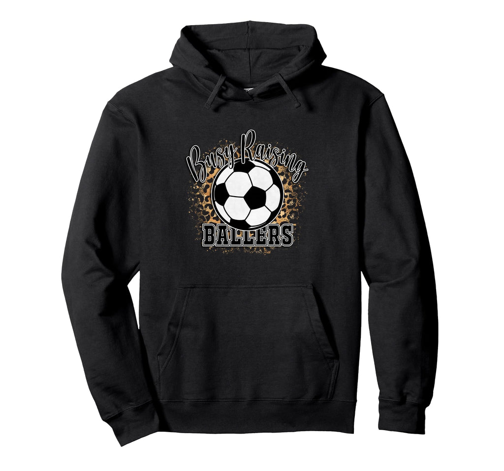 Busy Raising Ballers Mom Life Funny Soccer Hoodie - Graphic Print Unisex - T-Shirt, Sweatshirt, Hoodie