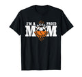 Im Proud Basketball Soccer Mom T-Shirt - Fun Novelty Design Men Women - T-Shirt, Sweatshirt, Hoodie