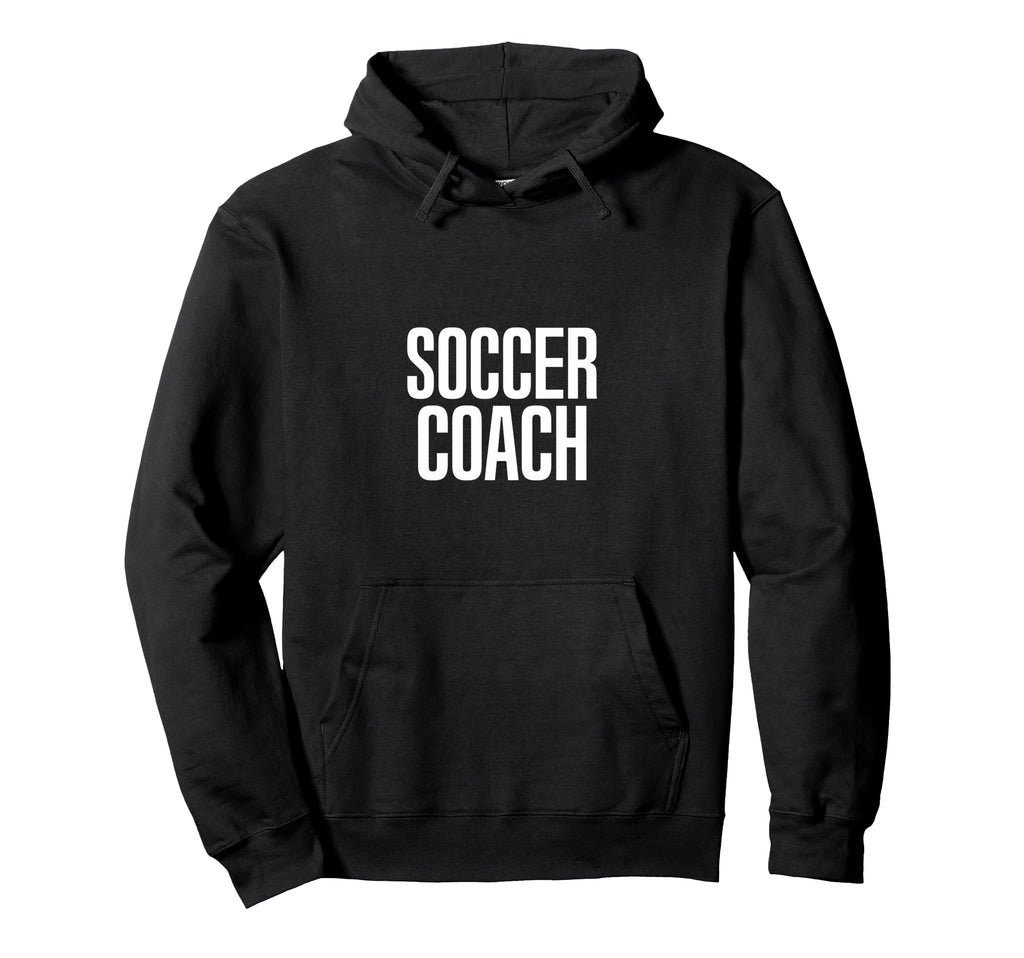 Soccer Coach Hoodie - Custom Art Print for Adults - T-Shirt, Sweatshirt, Hoodie