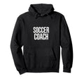 Soccer Coach Hoodie - Custom Art Print for Adults - T-Shirt, Sweatshirt, Hoodie