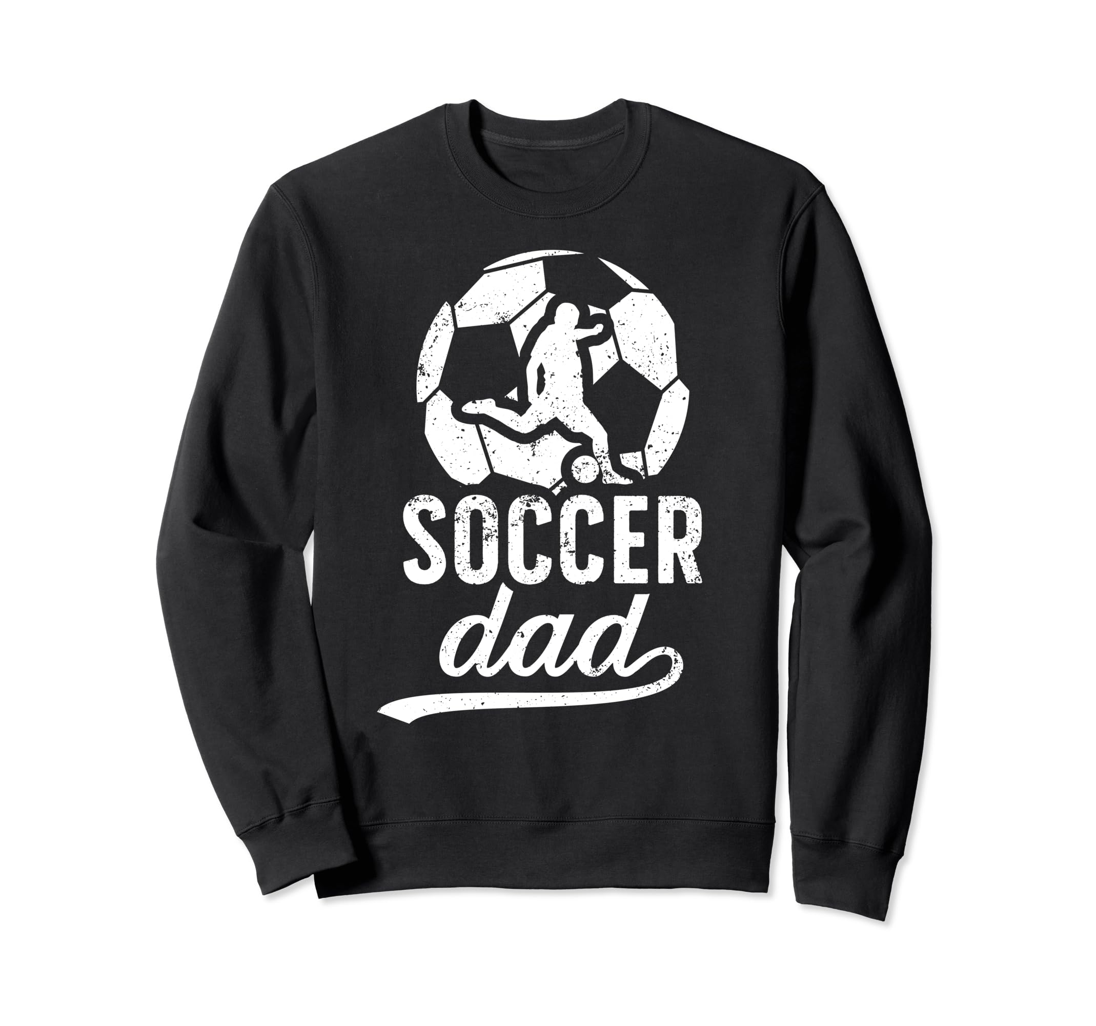 Soccer Dad Soccer Player Dad Soccer Sweatshirt - Trendy Graphic Unisex - T-Shirt, Sweatshirt, Hoodie