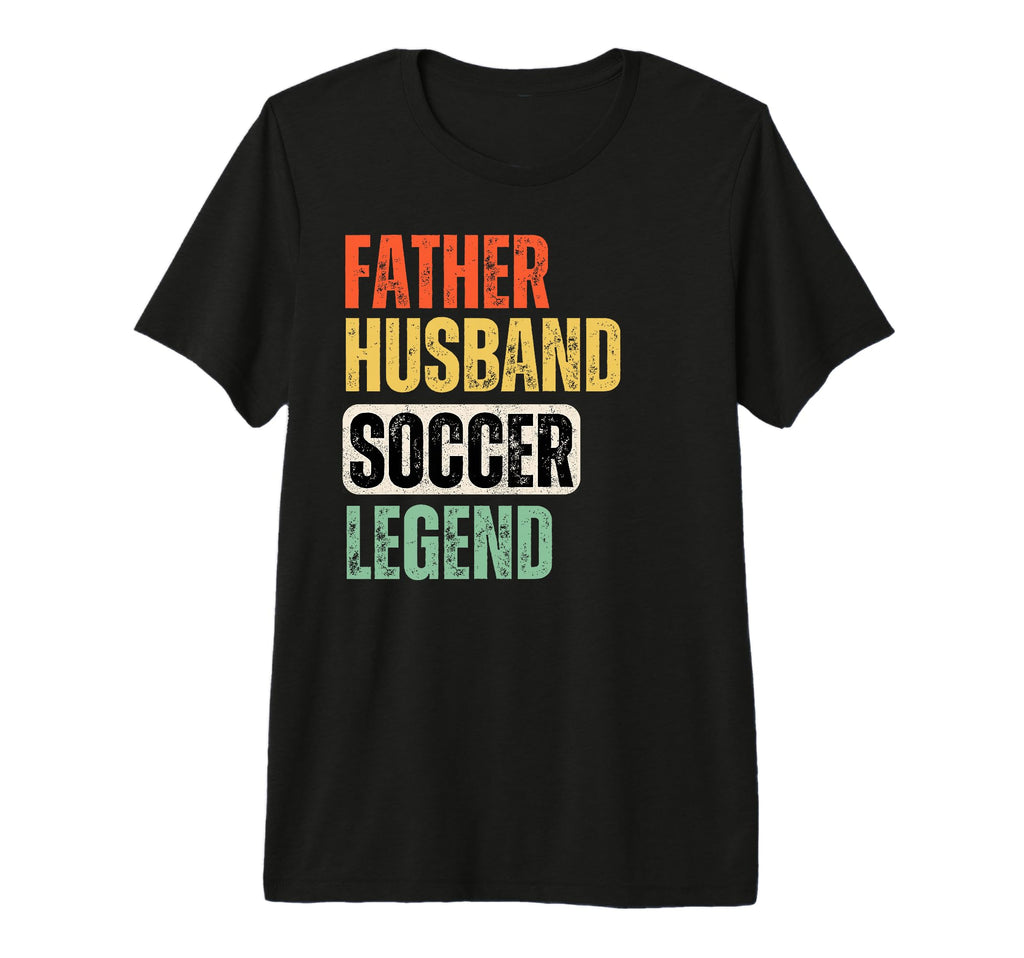Mens Father Husband Soccer Legend Funny T-Shirt - Minimalist Print Unisex - T-Shirt, Sweatshirt, Hoodie