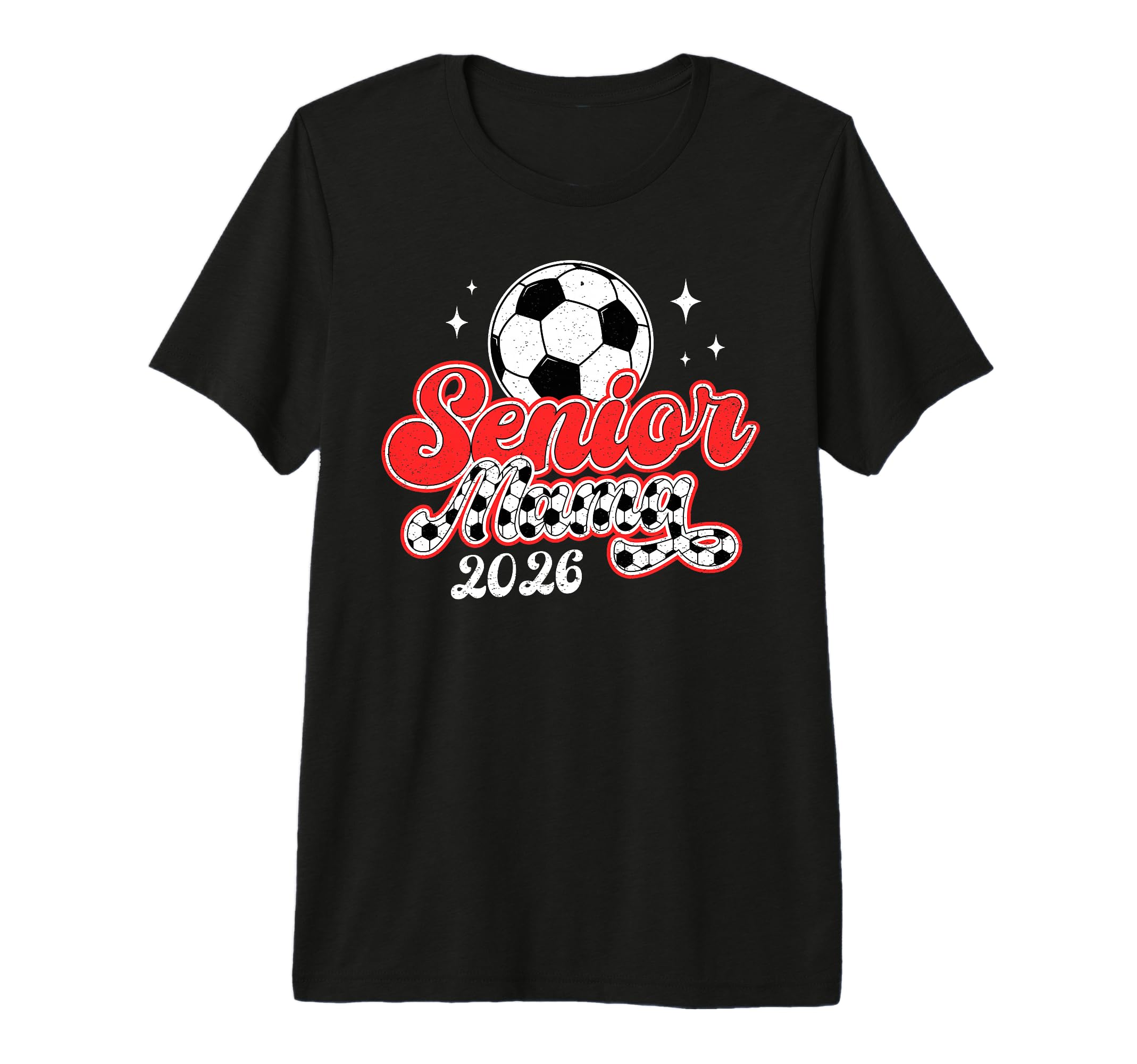 Soccer Senior Mama 2026 Soccer Senior T-Shirt - Novelty Apparel Men Women - T-Shirt, Sweatshirt, Hoodie
