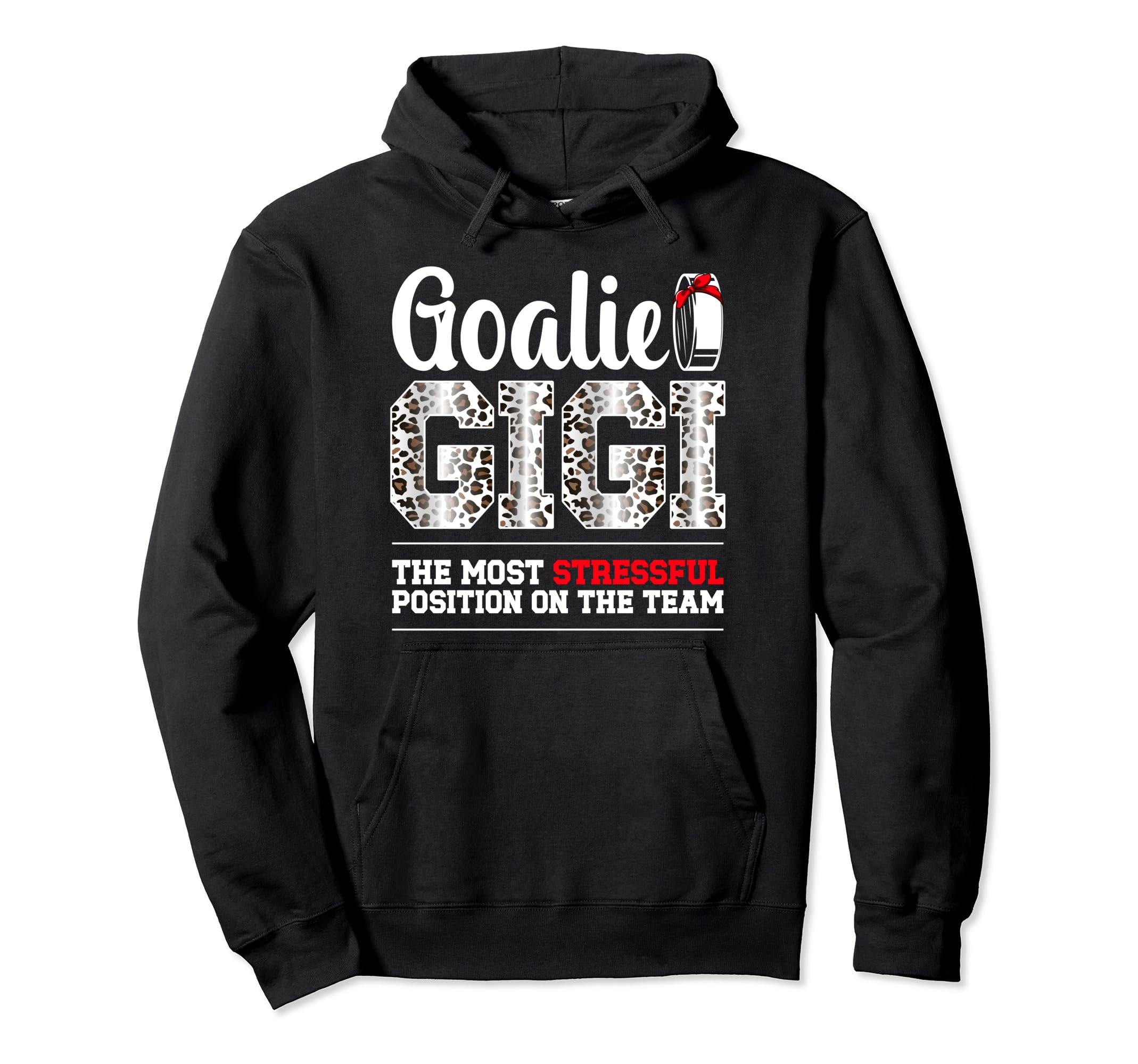 Ice Hockey Goalie Gigi Funny Ice Hoodie - Casual Everyday Wear Unisex - T-Shirt, Sweatshirt, Hoodie