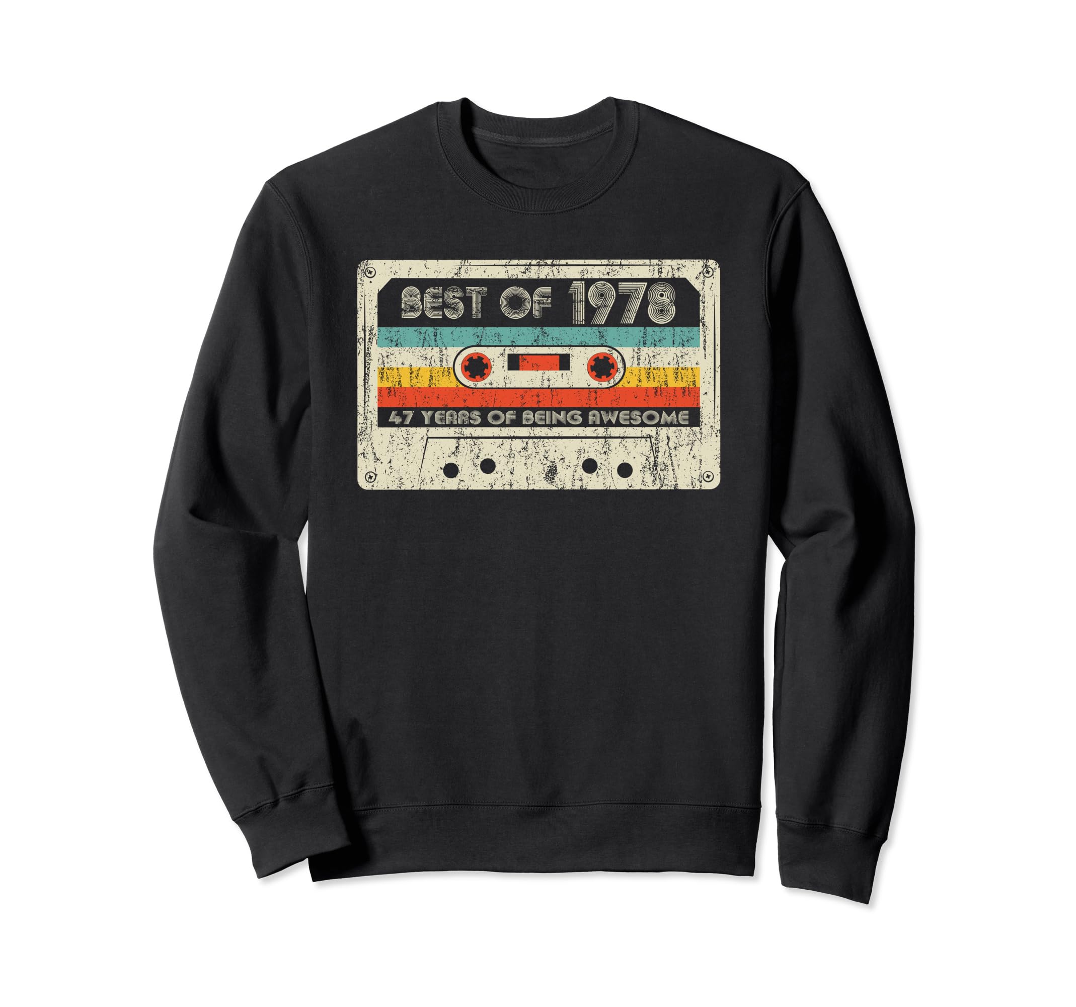 Best 1978 1978 Birthday Cassette Tape Sweatshirt - Graphic Print Unisex - T-Shirt, Sweatshirt, Hoodie