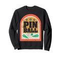 Pinball Funny Pinballer Machine Sweatshirt - Trendy Graphic for Adults - T-Shirt, Sweatshirt, Hoodie