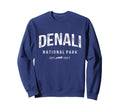 Denali National Park Mountains Nature Sweatshirt - Streetwear Style Unisex - T-Shirt, Sweatshirt, Hoodie