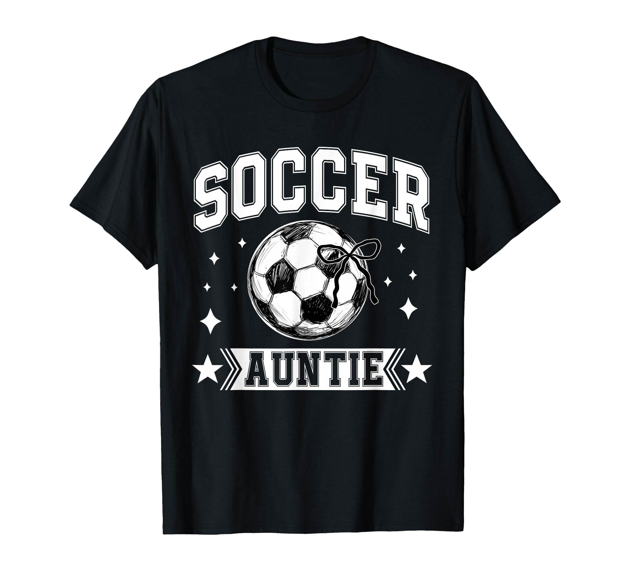 Coquette Bow Soccer Auntie Soccer T-Shirt - Casual Everyday Wear Unisex - T-Shirt, Sweatshirt, Hoodie