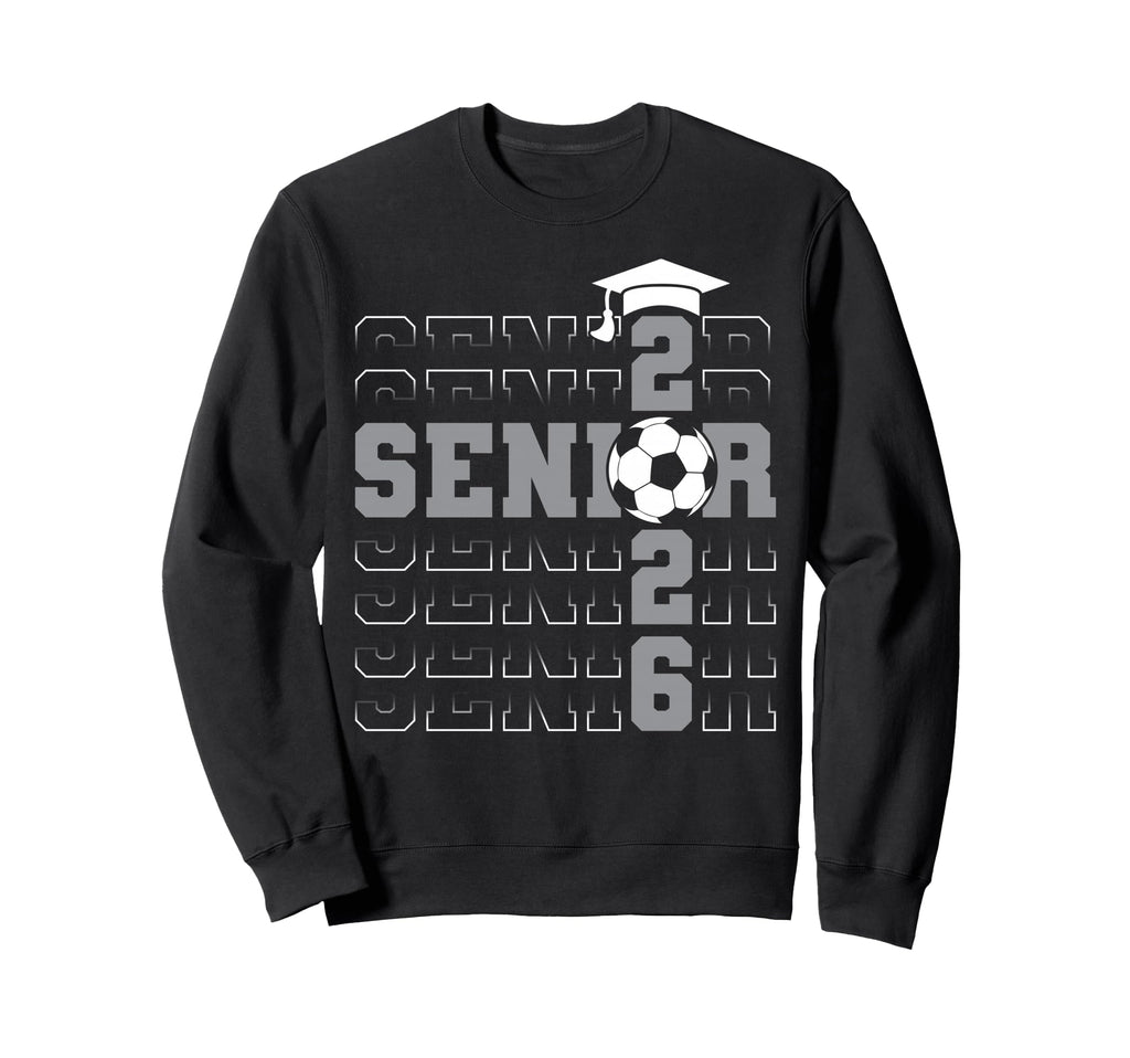 Senior 2026 Graduation Class Sweatshirt - Fun Novelty Design Men Women - T-Shirt, Sweatshirt, Hoodie