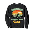 Arches National Park Utah Sweatshirt - Fun Novelty Design Unisex - T-Shirt, Sweatshirt, Hoodie