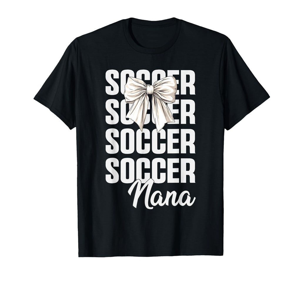 Soccer Nana Soccer Player Stylish T-Shirt - Trendy Graphic Men Women - T-Shirt, Sweatshirt, Hoodie