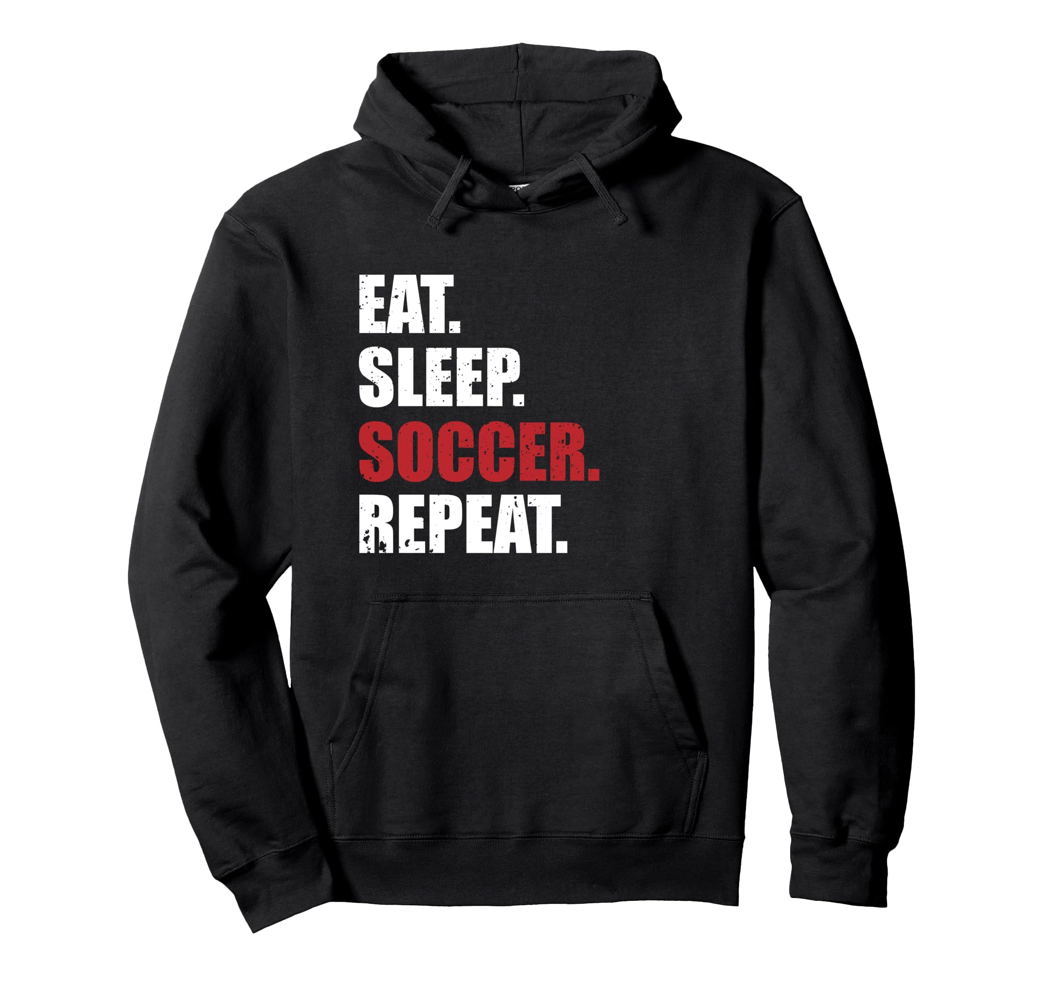 Eat Sleep Soccer Repeat Hoodie - Aesthetic Graphic Unisex - T-Shirt, Sweatshirt, Hoodie