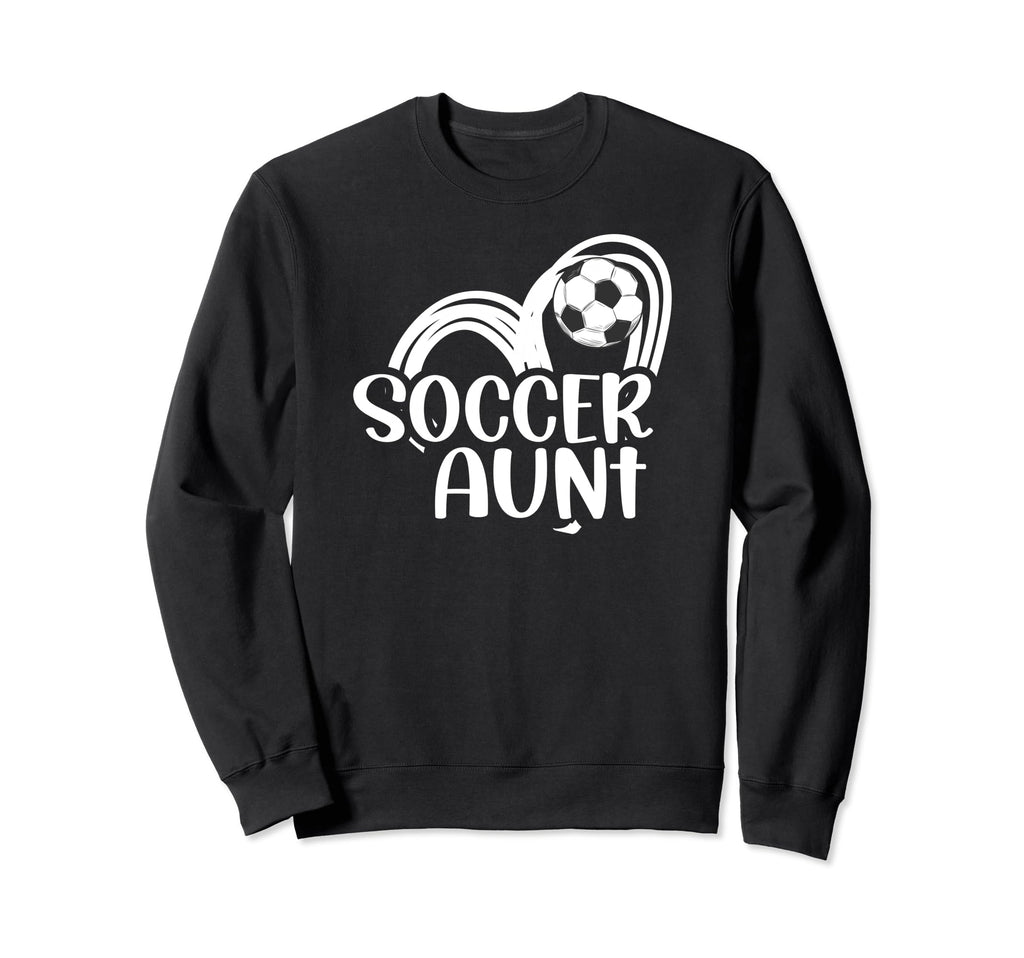 Soccer Aunt Heart Aunt Soccer Sweatshirt - Casual Everyday Wear Unisex - T-Shirt, Sweatshirt, Hoodie