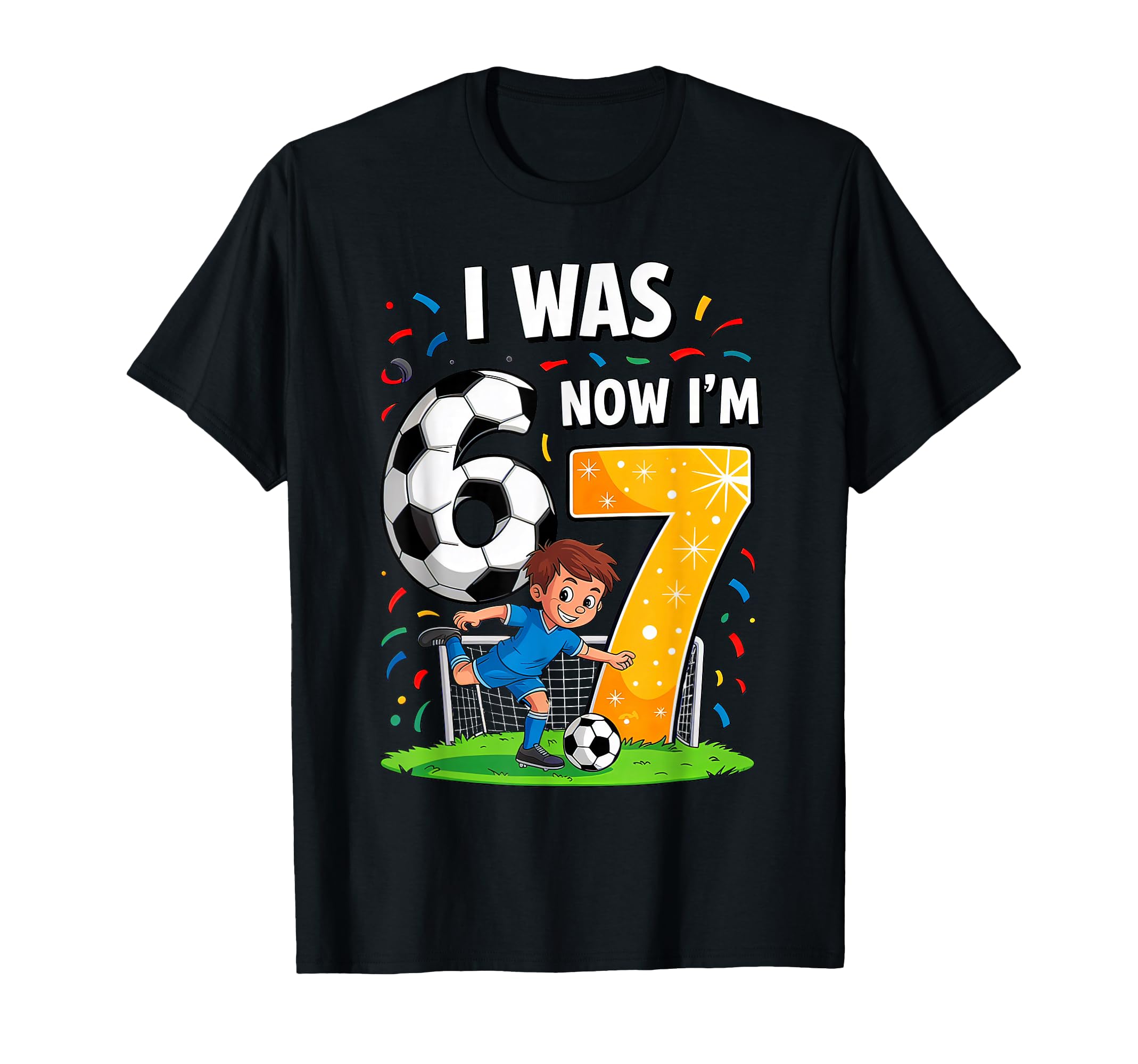 Birthday I Was 6 Now Im 7 Six Seven T-Shirt - Minimalist Print Unisex - T-Shirt, Sweatshirt, Hoodie