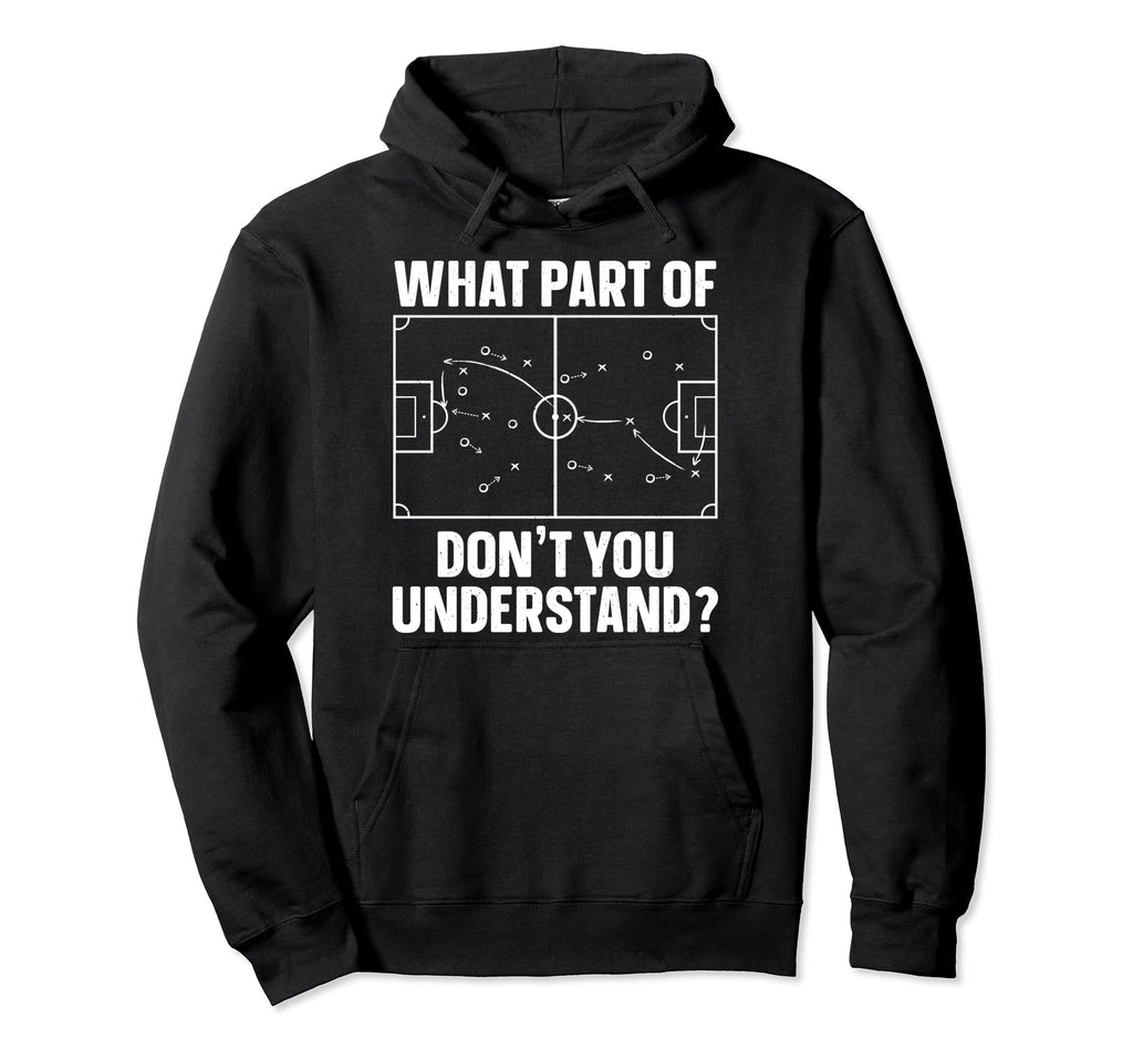 Soccer Art Football Sport Soccer Coach Hoodie - Novelty Apparel Men Women - T-Shirt, Sweatshirt, Hoodie