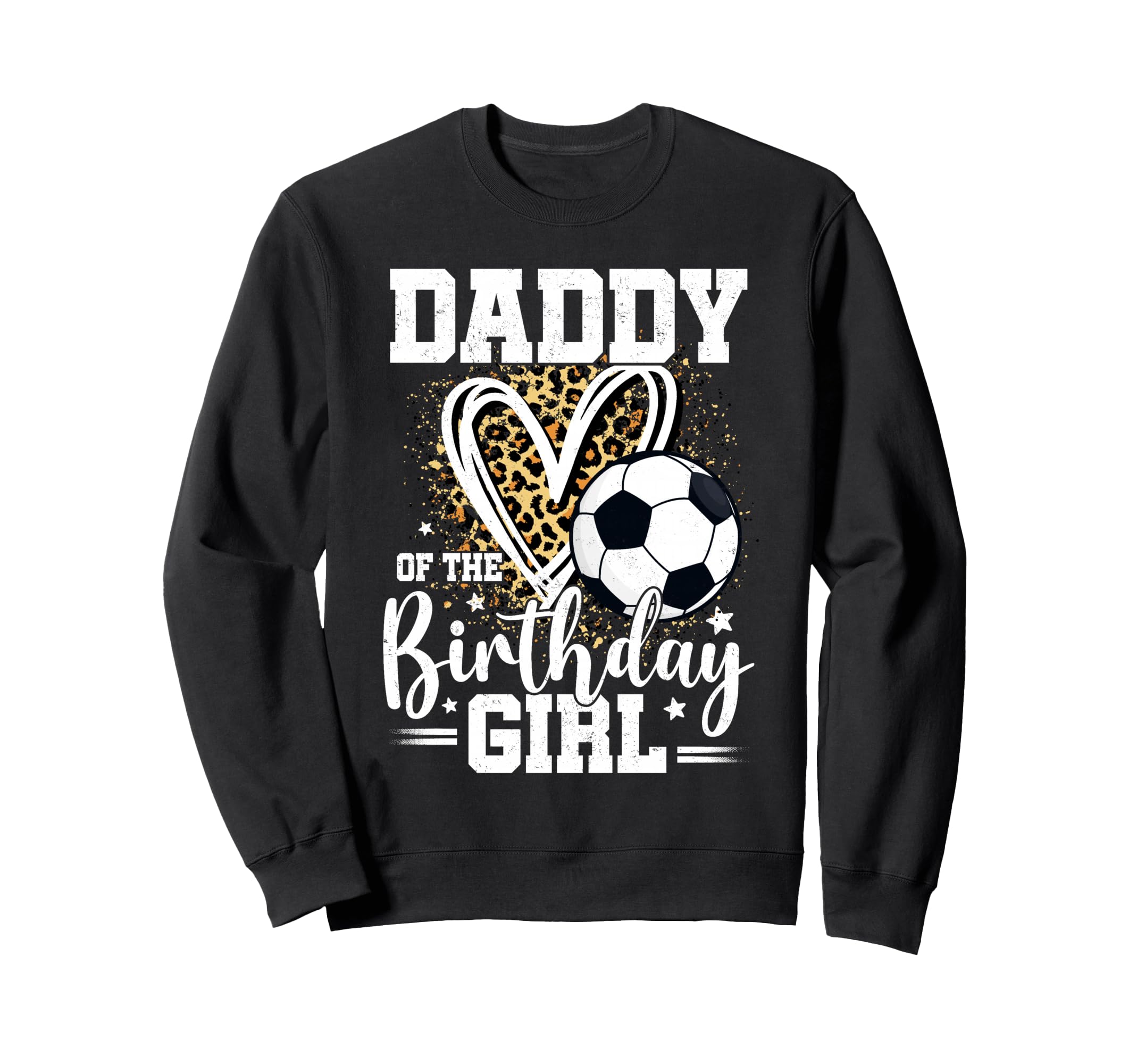 Daddy Birthday Soccer Ball Dad Sweatshirt - Minimalist Print Unisex - T-Shirt, Sweatshirt, Hoodie