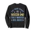 Crazy Soccer Dad Sweatshirt - Aesthetic Graphic for Adults - T-Shirt, Sweatshirt, Hoodie
