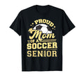 Proud Mom 2024 Senior Soccer T-Shirt - Streetwear Style for Adults - T-Shirt, Sweatshirt, Hoodie