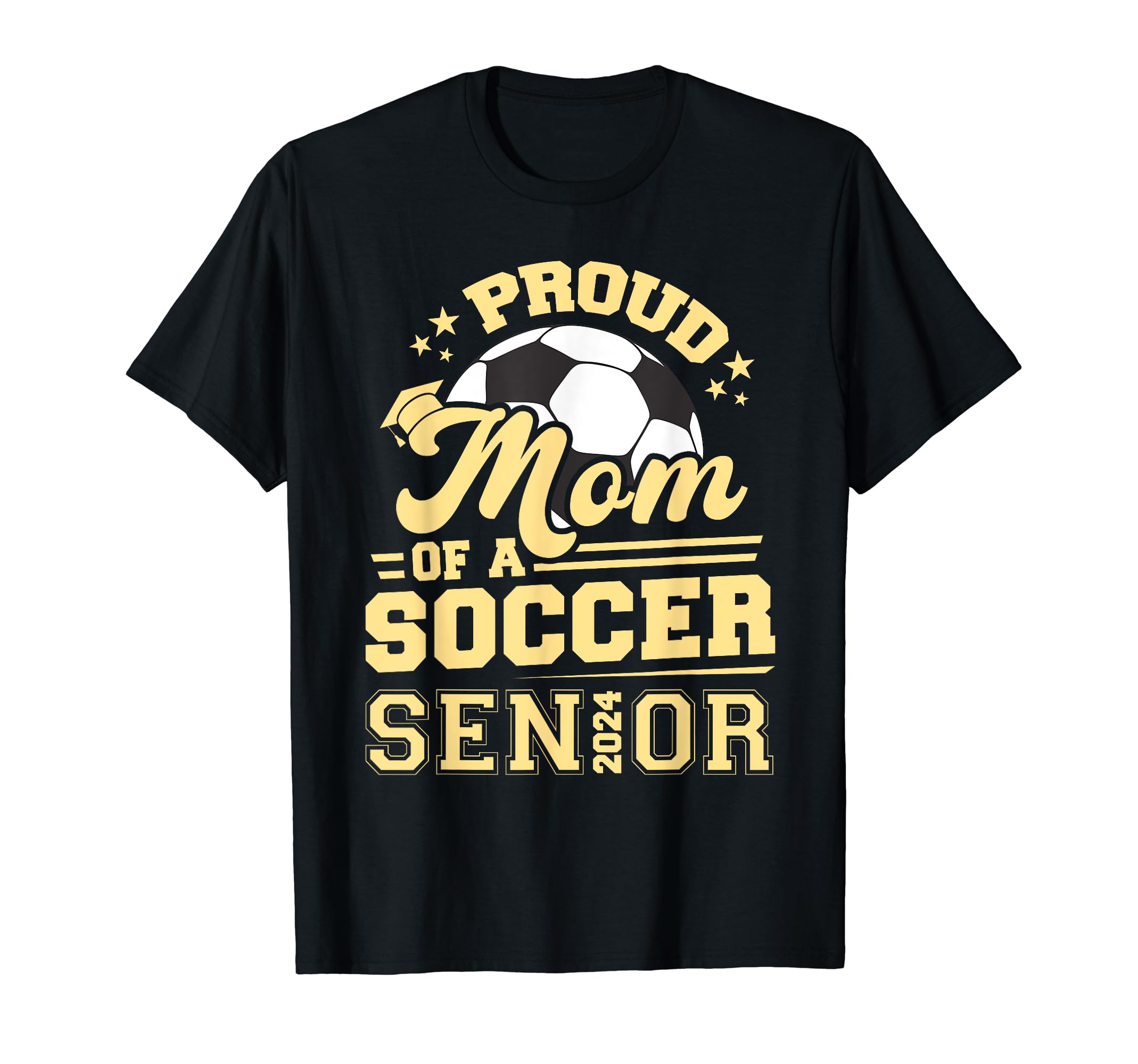 Proud Mom 2024 Senior Soccer T-Shirt - Streetwear Style for Adults - T-Shirt, Sweatshirt, Hoodie