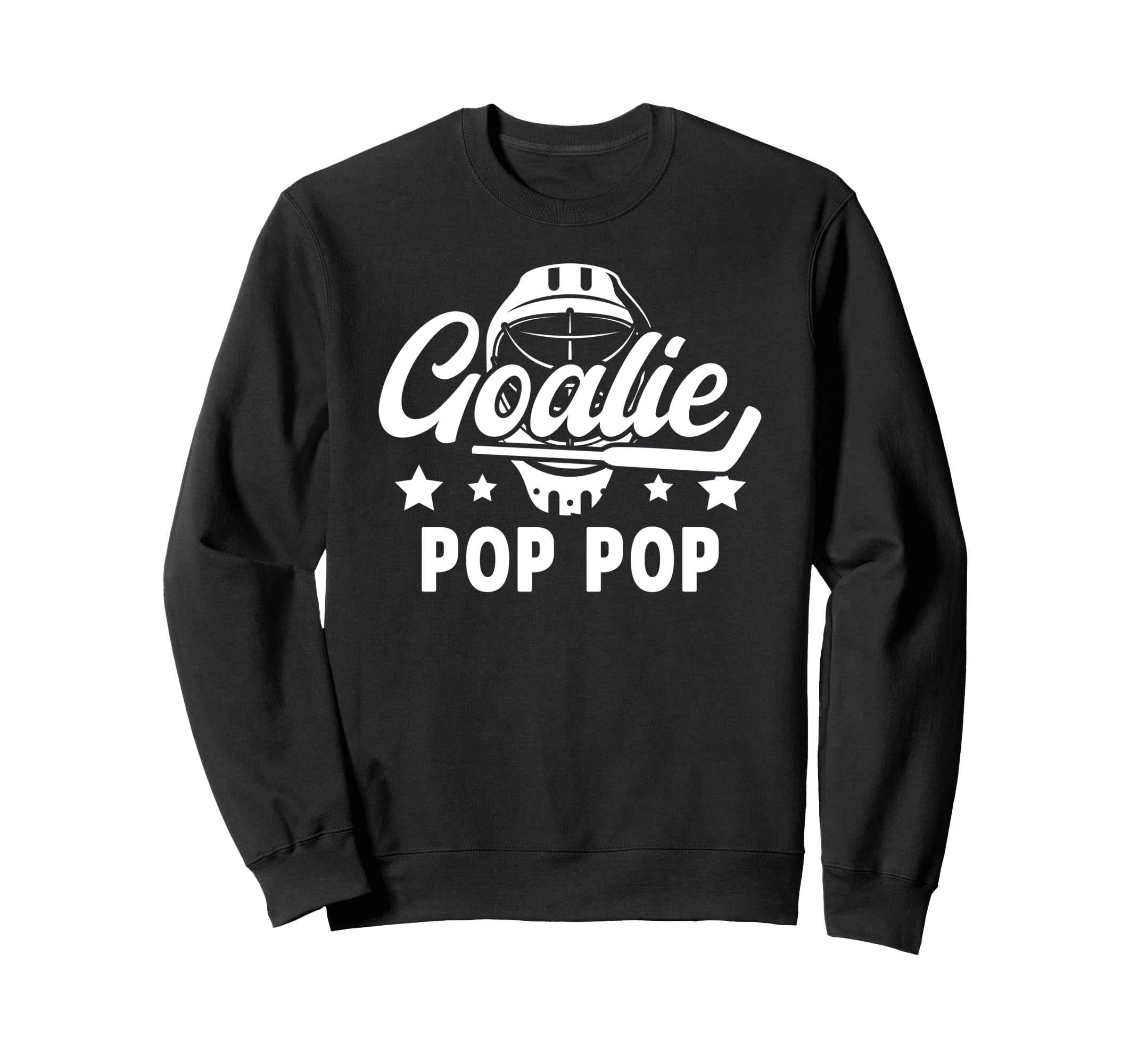 Hockey Goalie Pop Pop Ice Hockey Sweatshirt - Streetwear Style Unisex - T-Shirt, Sweatshirt, Hoodie