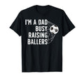 Busy Raising Ballers Soccer Dad Soccer T-Shirt - Trendy Graphic for Adults - T-Shirt, Sweatshirt, Hoodie