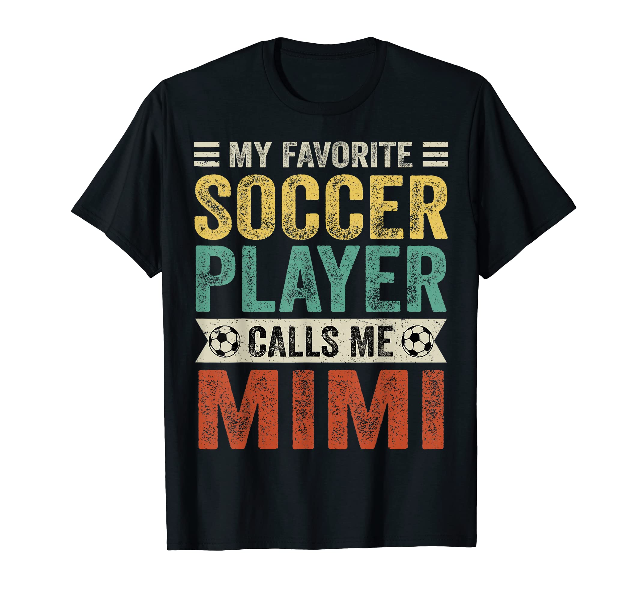 My Favorite Soccer Player Calls Me Mimi T-Shirt - Graphic Print Unisex - T-Shirt, Sweatshirt, Hoodie