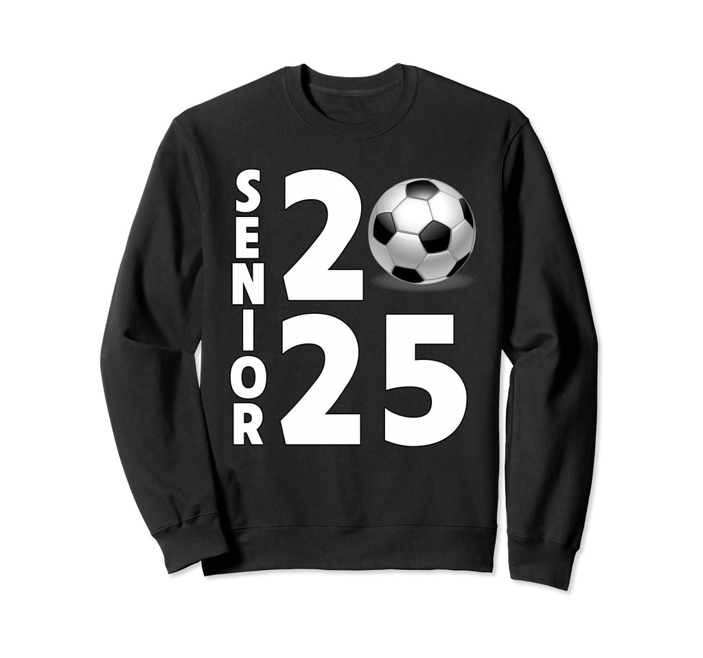 Soccer Player Senior Class 2025 Sweatshirt - Novelty Apparel Men Women - T-Shirt, Sweatshirt, Hoodie