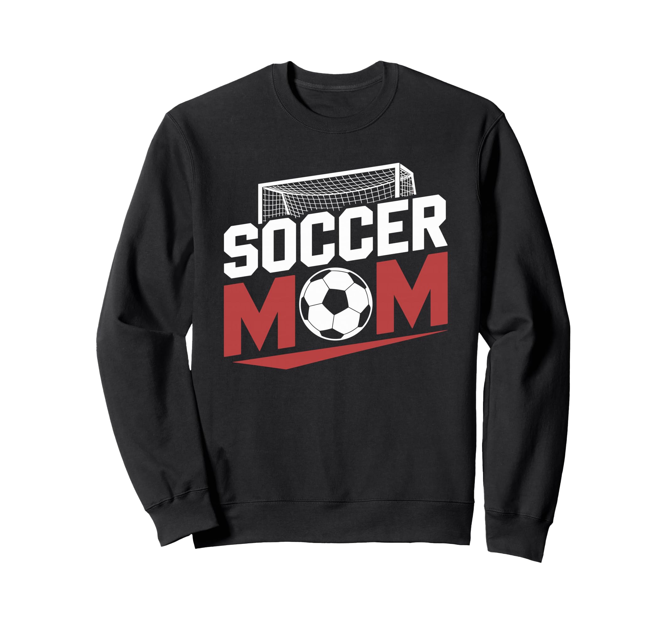 Soccer Mom Soccer Game Player Team And Sweatshirt - Novelty Apparel Unisex - T-Shirt, Sweatshirt, Hoodie