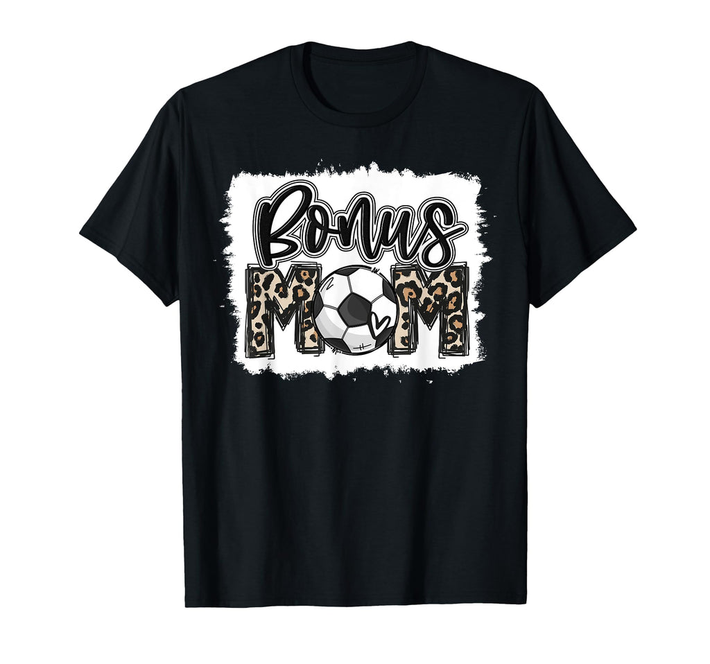 Funny Soccer Bonus Mom Leopard Mama T-Shirt - Novelty Apparel for Adults - T-Shirt, Sweatshirt, Hoodie