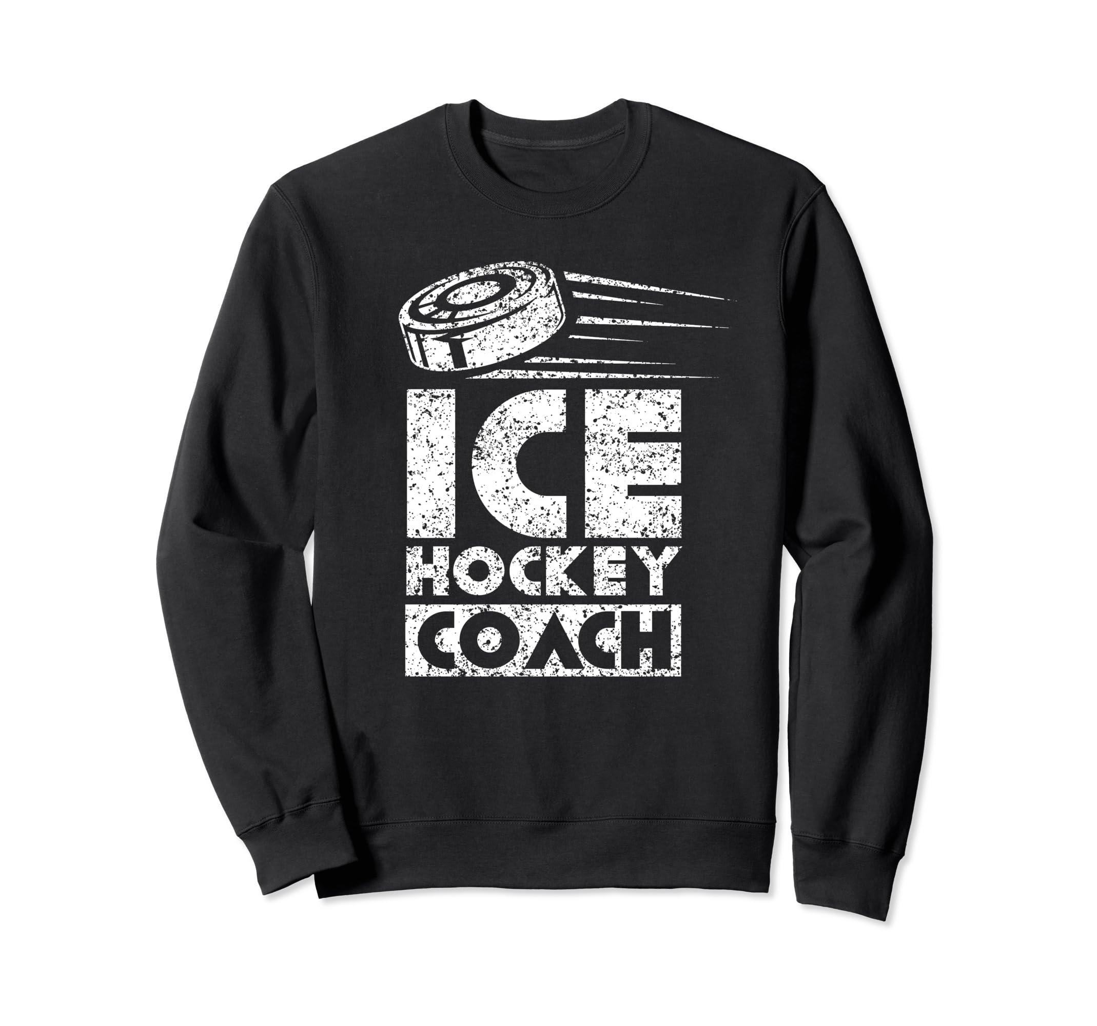 Ice Hockey Coach Lover Puck Team Sweatshirt - Streetwear Style for Adults - T-Shirt, Sweatshirt, Hoodie