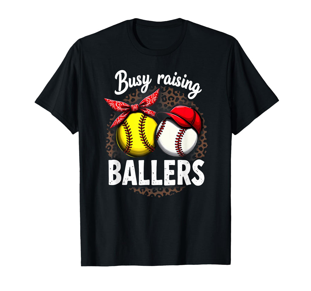 Busy Raising Ballers Softball Baseball T-Shirt - Unique Graphic Men Women - T-Shirt, Sweatshirt, Hoodie