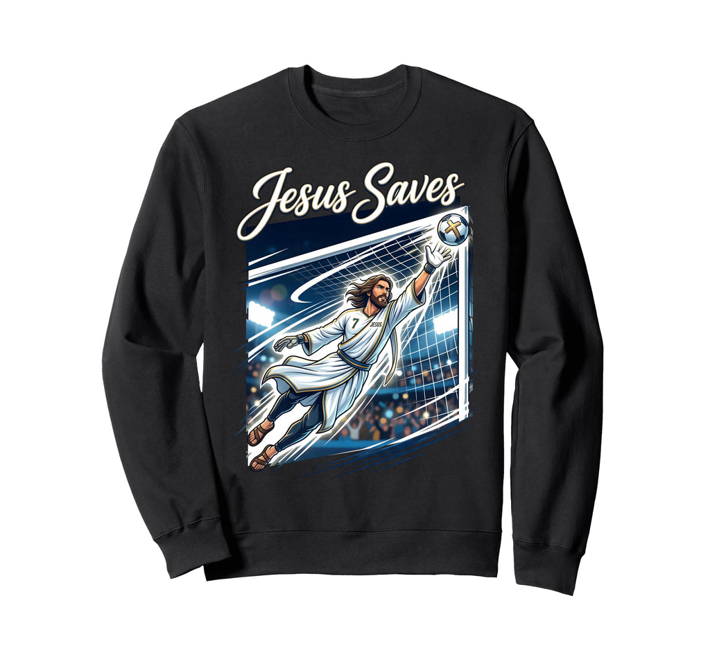 Jesus Christ Saves Christian Soccer Sweatshirt - Trendy Graphic Unisex - T-Shirt, Sweatshirt, Hoodie