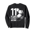 11Th Birthday Soccer Player Football 11 Sweatshirt - Trendy Graphic Unisex - T-Shirt, Sweatshirt, Hoodie