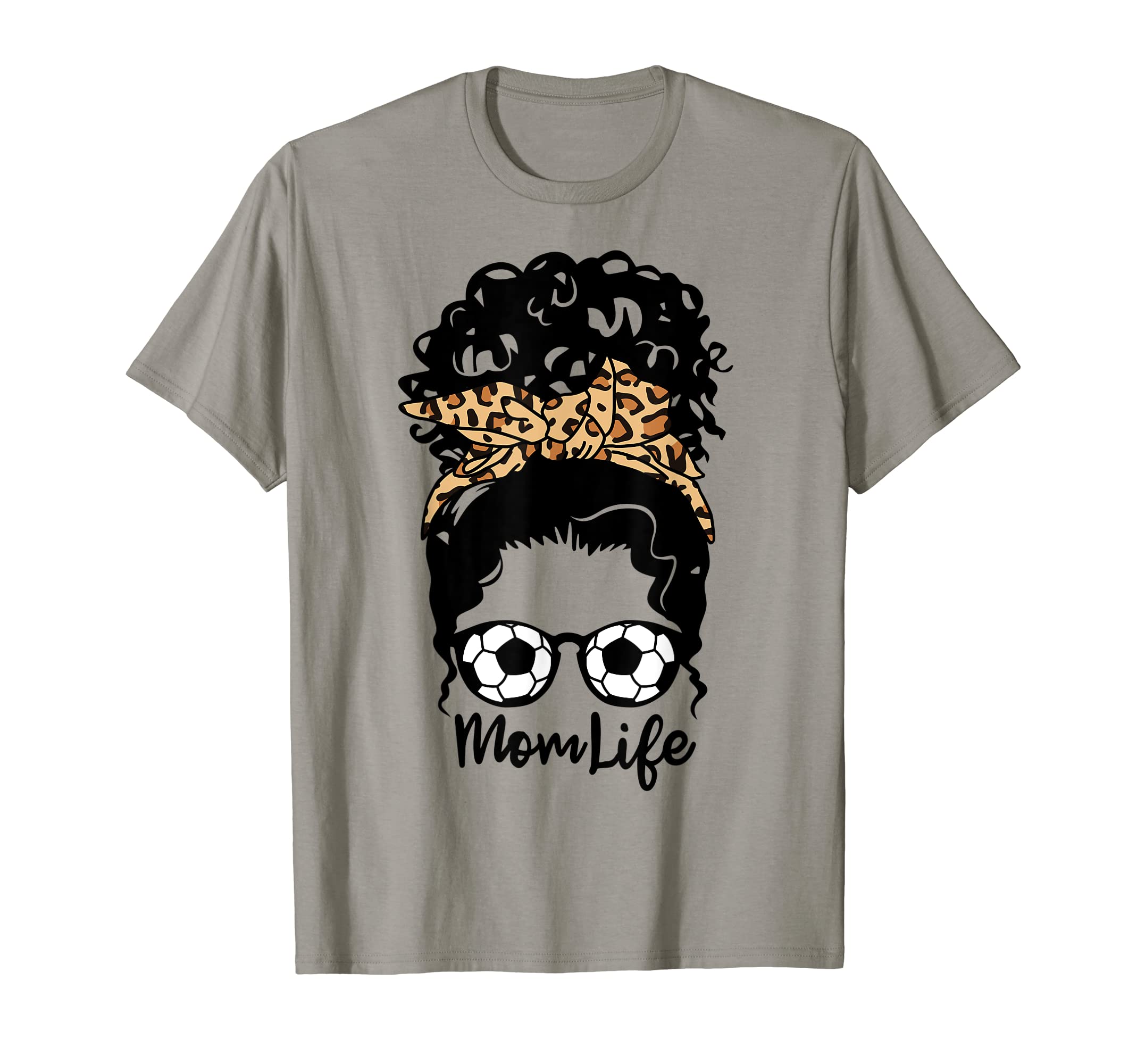 Mom Life Messy Bun Curly Hair Soccer T-Shirt - Casual Everyday Wear Unisex - T-Shirt, Sweatshirt, Hoodie