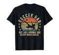 Soccer Dad Just Like Normal Dad Except T-Shirt - Unique Graphic Men Women - T-Shirt, Sweatshirt, Hoodie