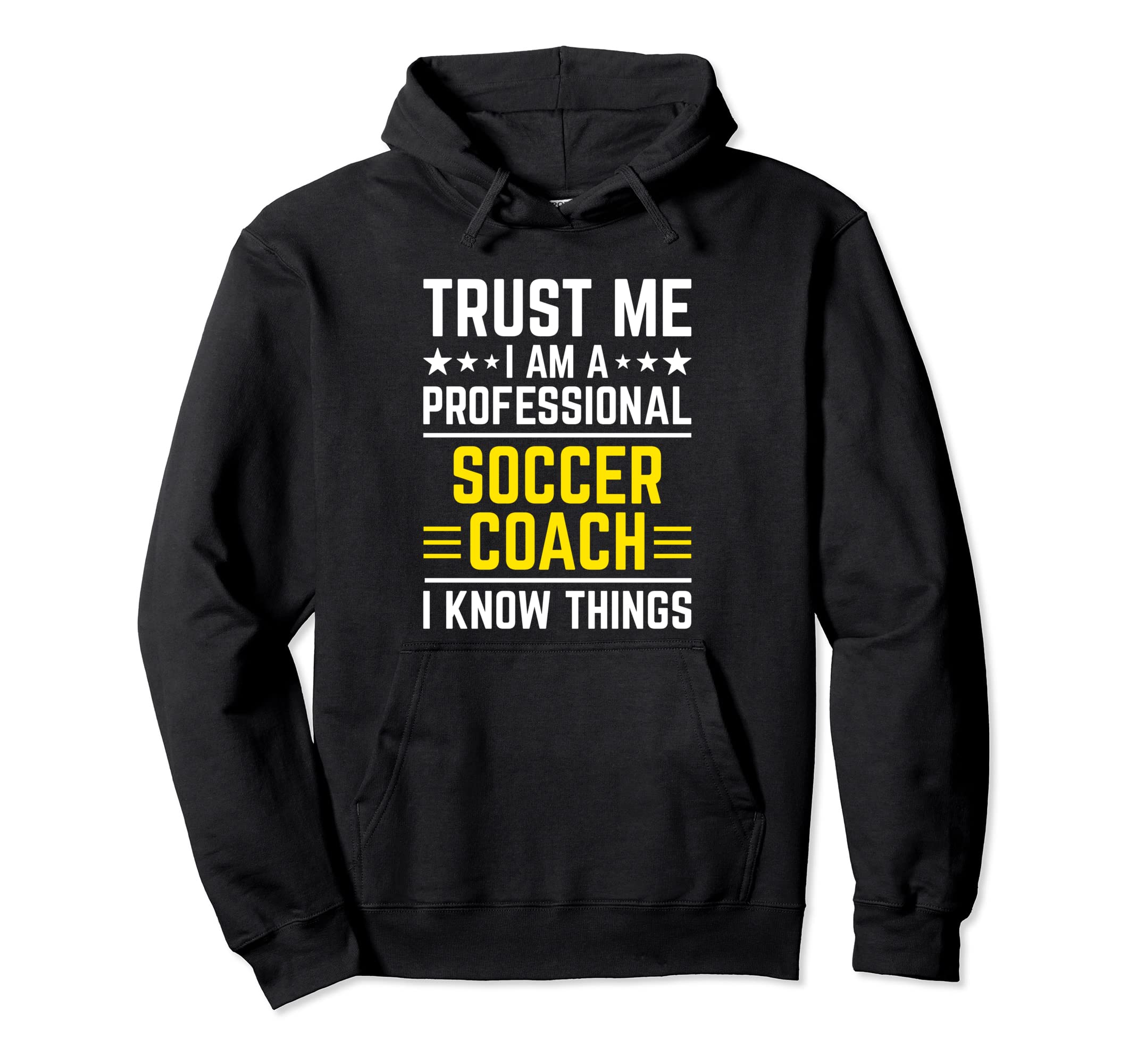 Professional Soccer Coach Funny Hoodie - Casual Everyday Wear for Adults - T-Shirt, Sweatshirt, Hoodie