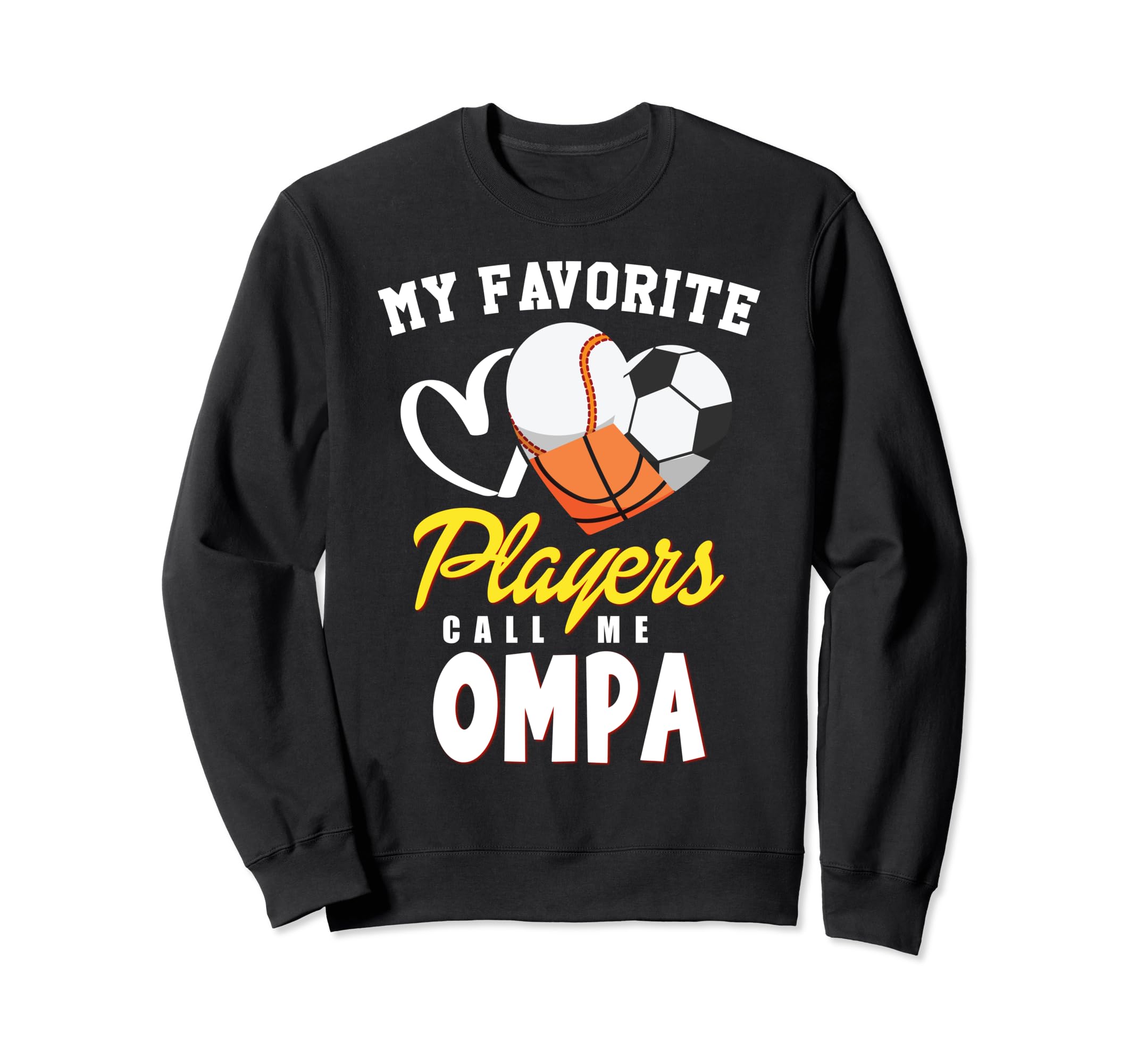 My Favorite Players Baseball Soccer Sweatshirt - Graphic Print for Adults - T-Shirt, Sweatshirt, Hoodie
