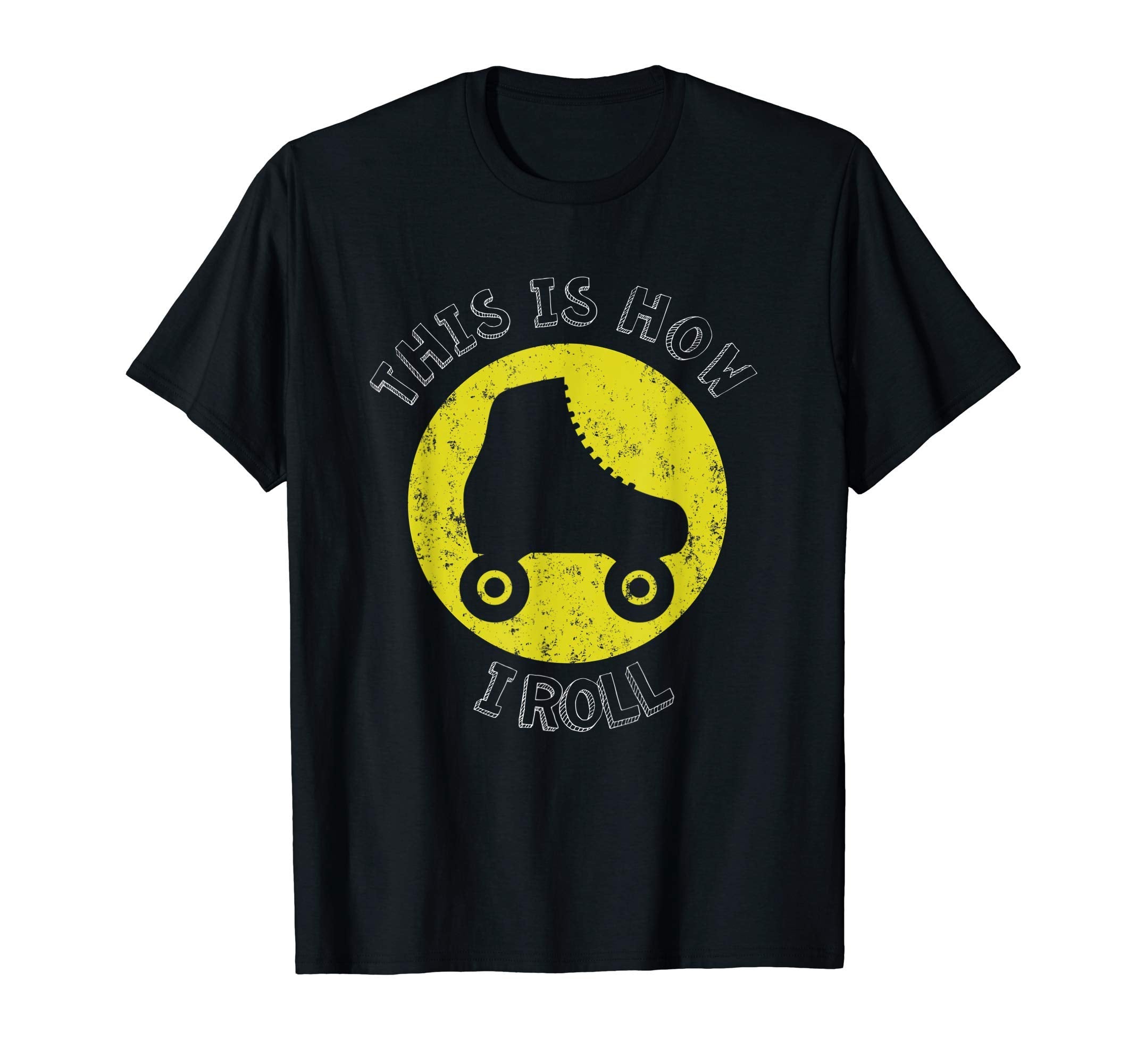 This Is How I Roll Roller Skates 70S T-Shirt - Aesthetic Graphic for Adults - T-Shirt, Sweatshirt, Hoodie
