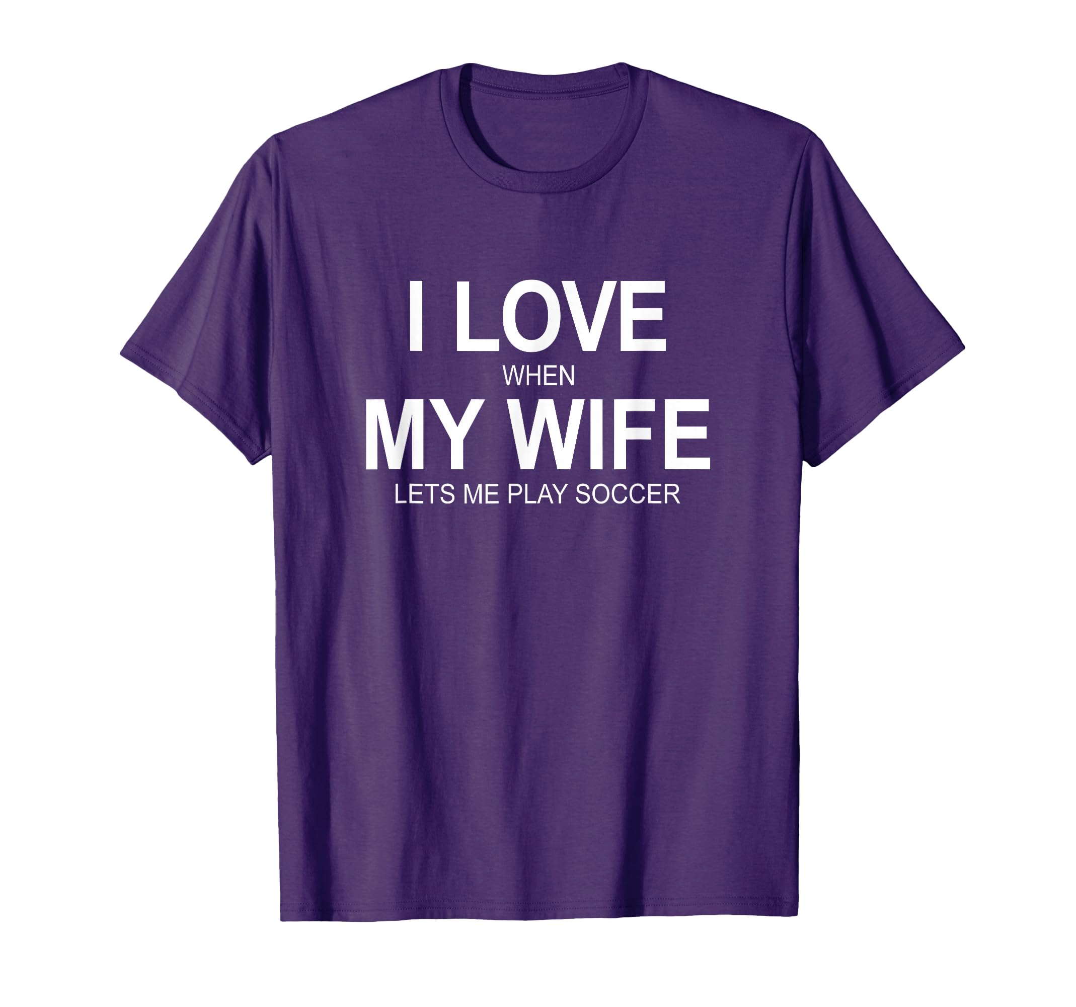 I Love When My Wife Lets Me Play T-Shirt - Aesthetic Graphic for Adults - T-Shirt, Sweatshirt, Hoodie