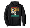 Warning Soccer Dad Yell Loudly Soccer Player Hoodie - Unique Graphic Unisex - T-Shirt, Sweatshirt, Hoodie