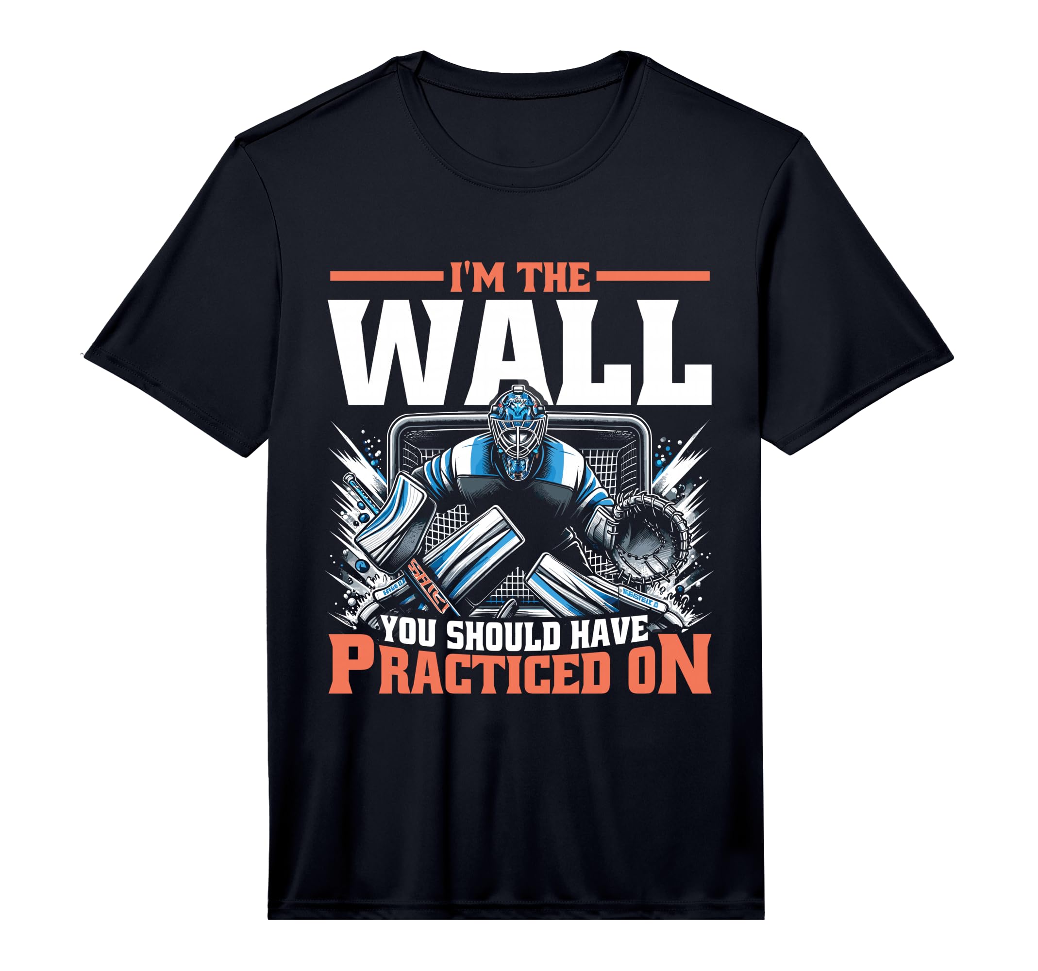 Funny Goalie Goalkeeper Ice Hockey T-Shirt - Graphic Print Men Women - T-Shirt, Sweatshirt, Hoodie