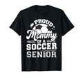 Proud Mommy Soccer Ball Senior T-Shirt - Fun Novelty Design for Adults - T-Shirt, Sweatshirt, Hoodie