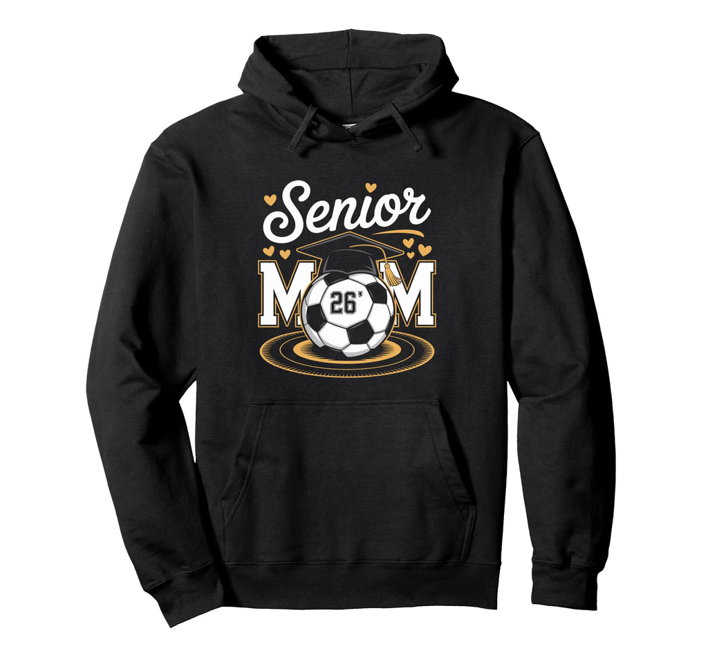 Senior Soccer Mom Class 2026 Hoodie - Unique Graphic Men Women - T-Shirt, Sweatshirt, Hoodie